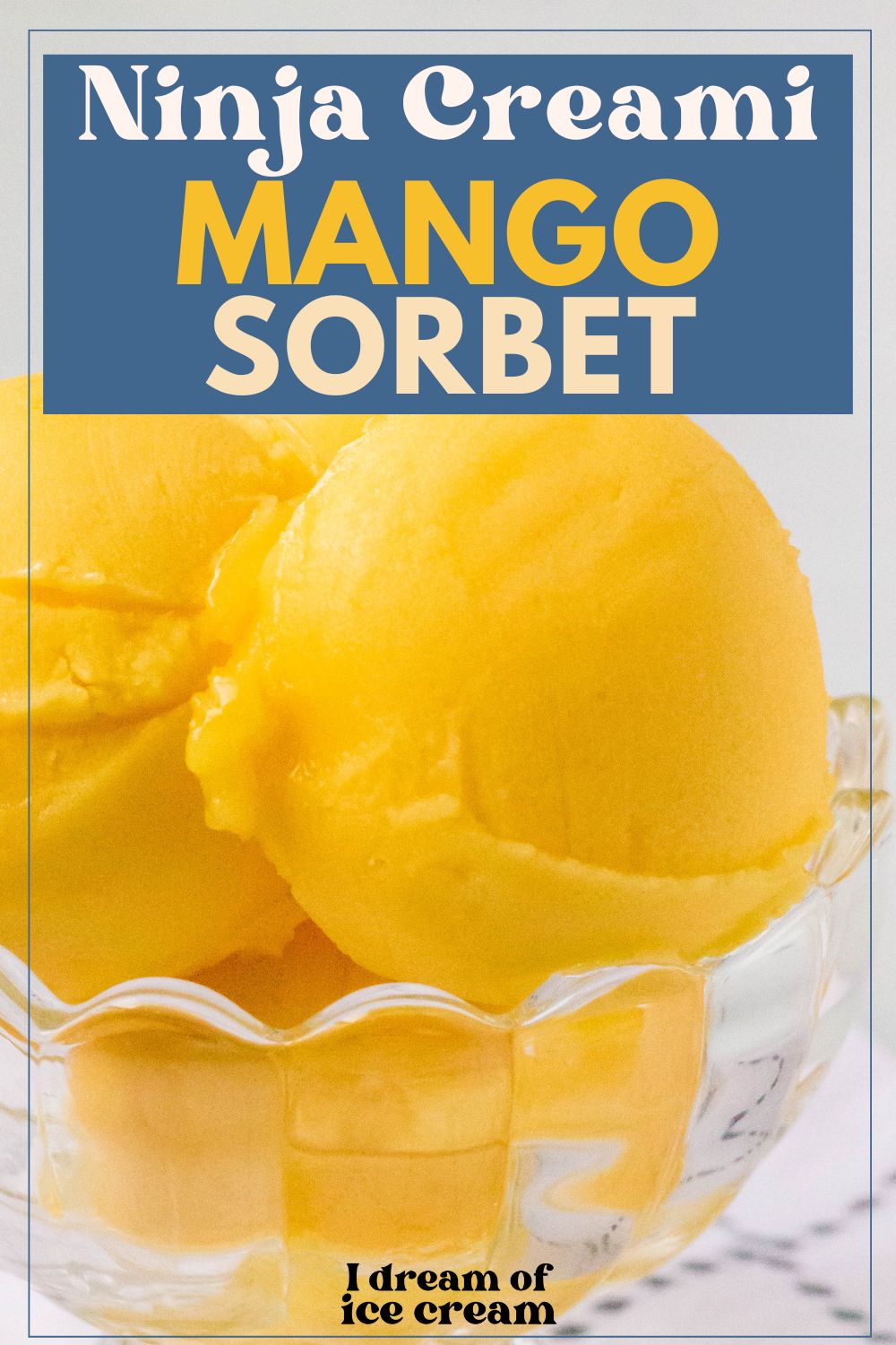 close-up of scoops of Ninja Creami mango sorbet served in a glass dish