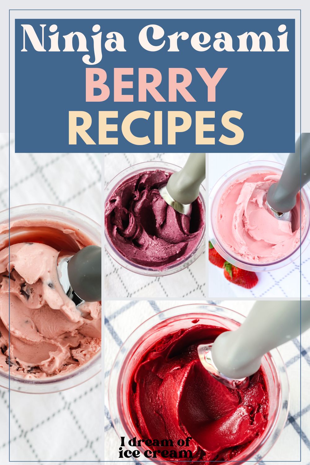 collage image featuring five photos of Ninja Creami berry recipes.