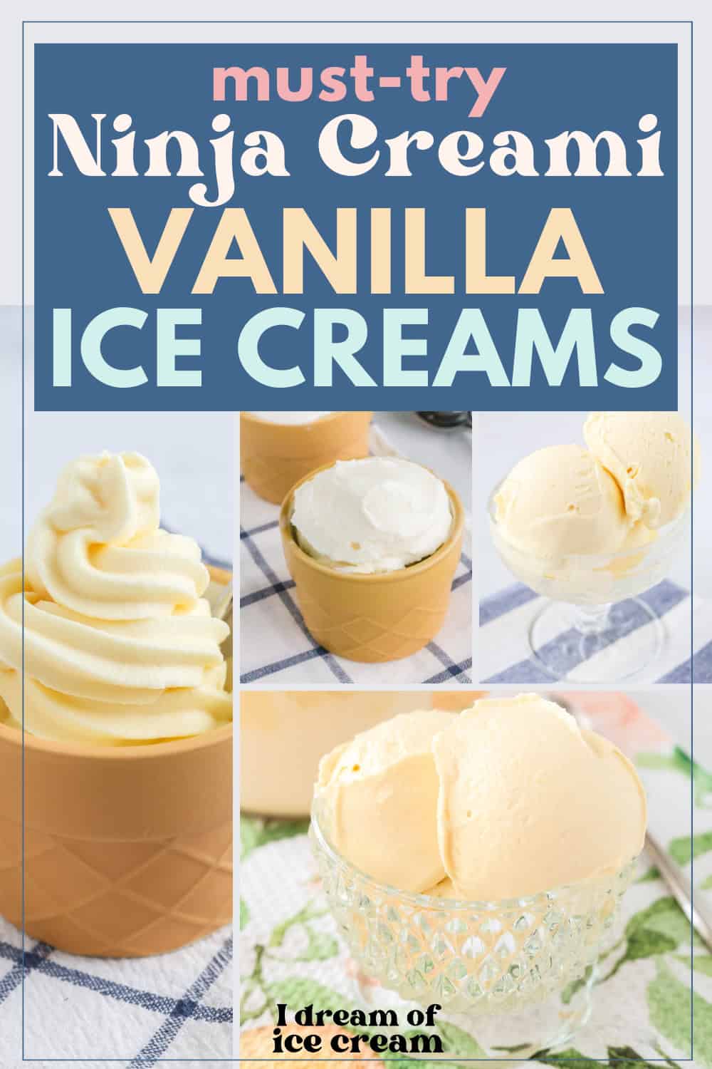 collage image featuring four different varieties of Ninja Creami vanilla ice cream recipes.