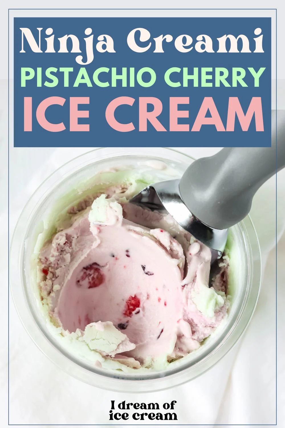 overhead view of a pint of Ninja Creami pistachio cherry ice cream. An ice cream scoop is in the container.