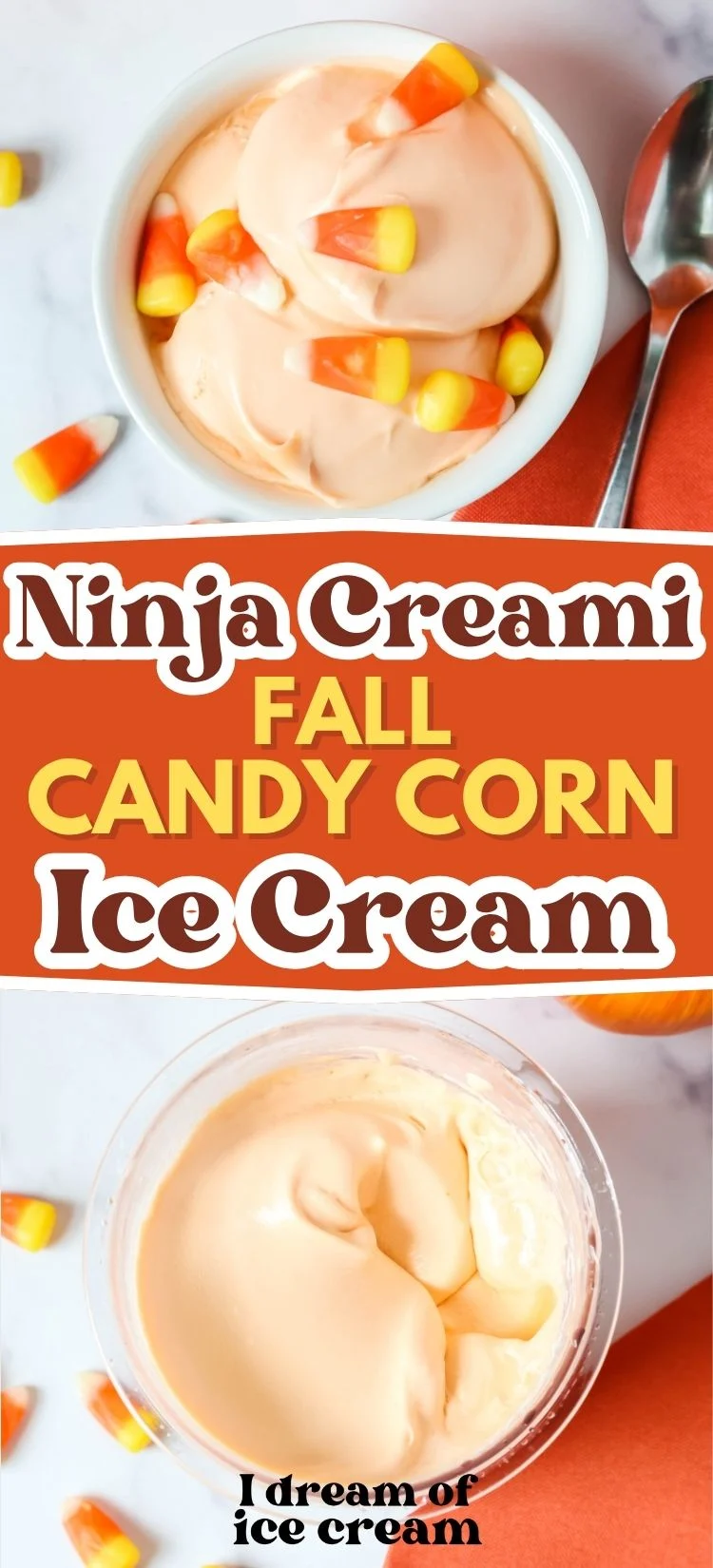 two photos; one shows an overhead view of a white bowl serving scoops of candy corn ice cream garnished with candies; the other shows a Ninja Creami pint container of candy corn ice cream.
