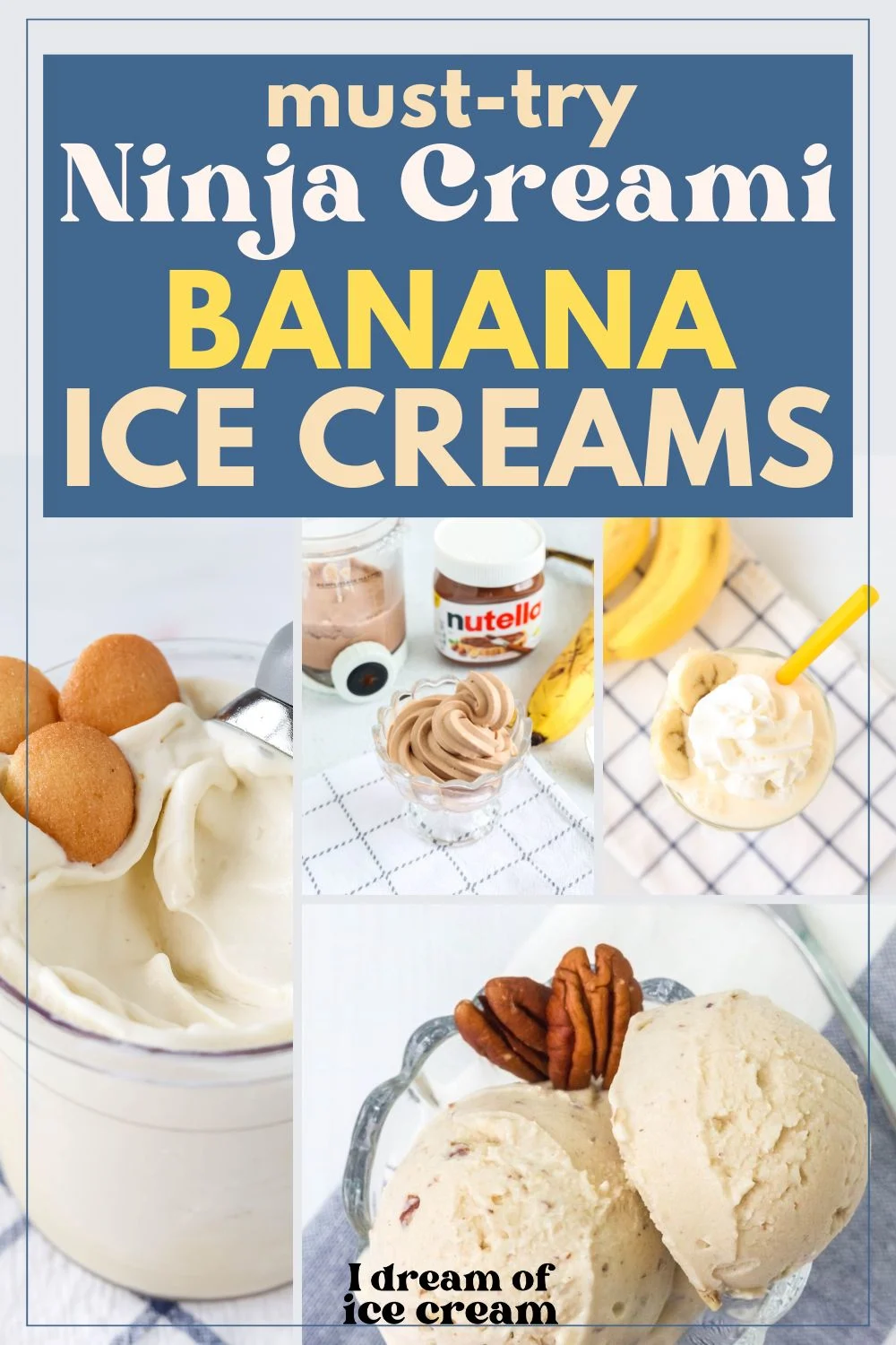 collage image featuring four Ninja Creami banana ice cream recipes.