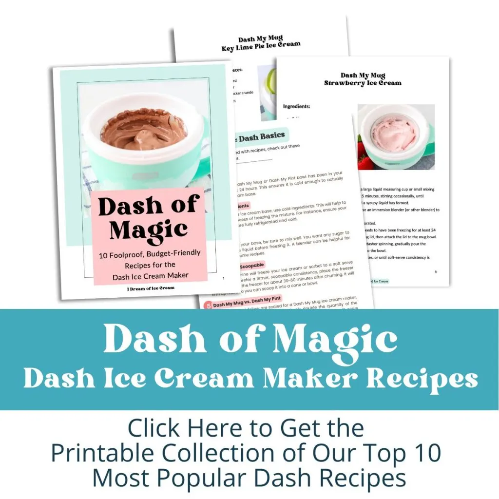 mockup of printable Dash ice cream recipes in a PDF called "Dash of Magic"