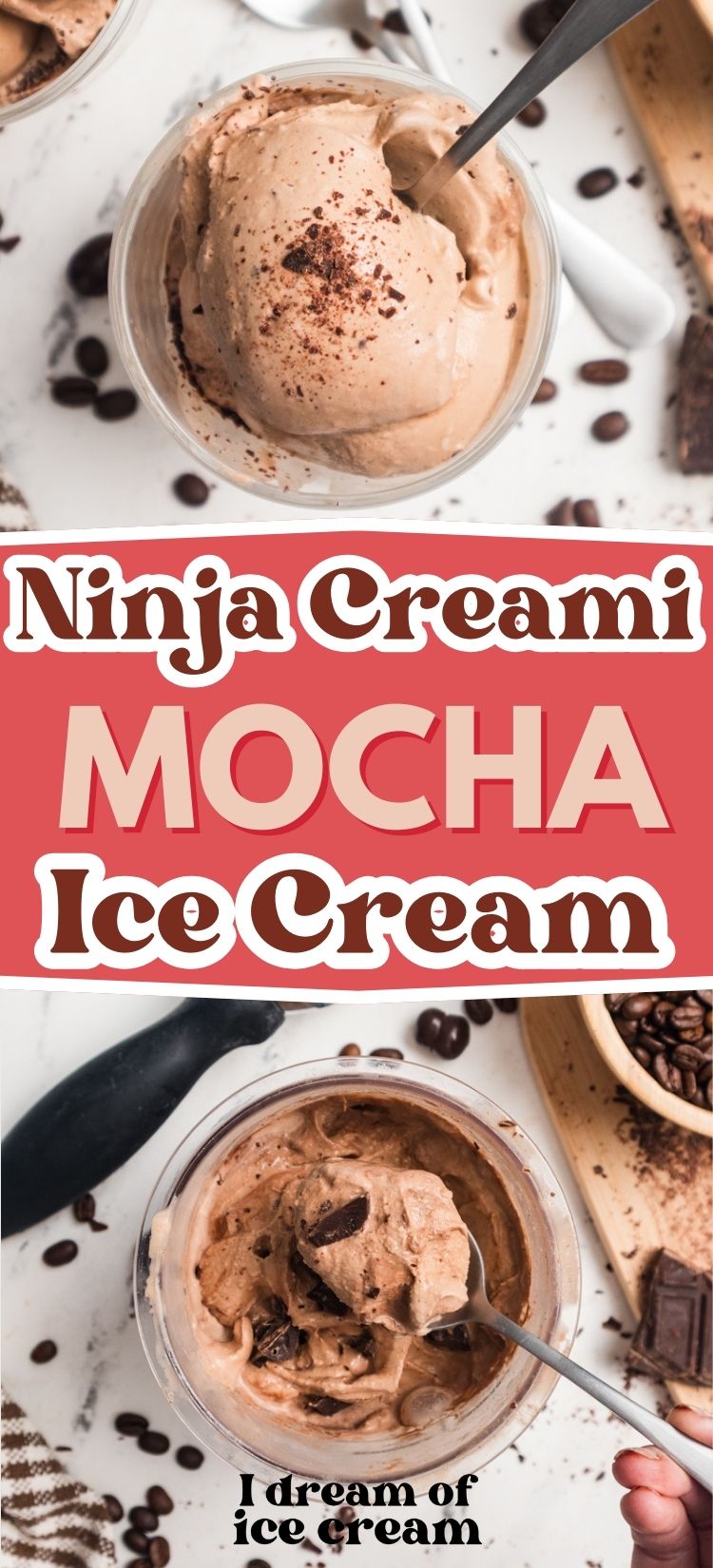 two photos; one shows scoops of Ninja Creami mocha ice cream in a dessert cup; the other shows a spoon lifting a bite of chocolate coffee ice cream from a Ninja Creami pint container.