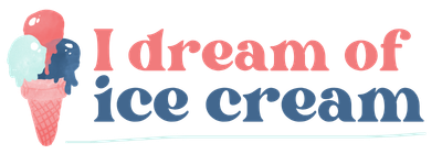 I Dream of Ice Cream